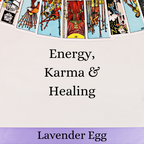 Energy, Karma & Healing