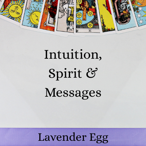 Intuition, Spirit & Messages