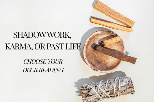 Shadow Work, Karma, Or Past Life Deck Reading