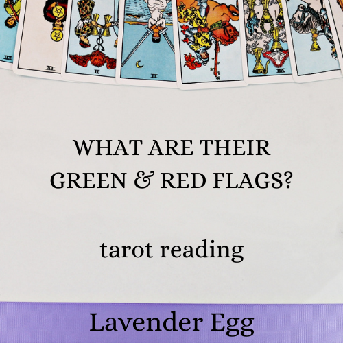 What Are Their Green And Red Flags? Tarot Reading