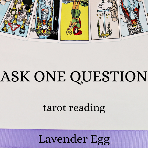 Ask One Question Tarot Reading