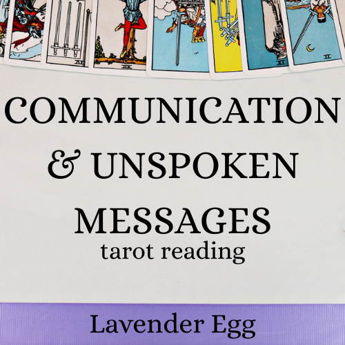 Communication & Unspoken Messages Tarot Reading