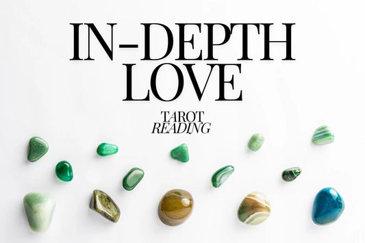 In-Depth Love Tarot Reading